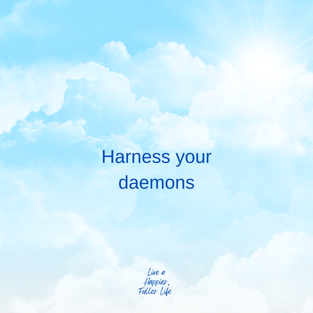 005 – Identify, harvest, and harness your demons into drive